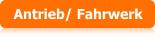Antrieb/ Fahrwerk